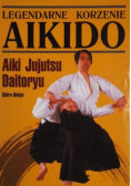 Legendarne korzenie Aikido
