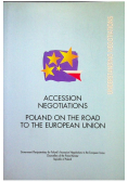 Accession Negotiations Poland on the road to the European Union