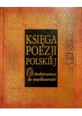Księga poezji polskiej od średniowiecza do współczesności