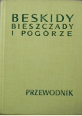 Beskidy Bieszczady i Pogórze przewodnik
