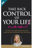 Take Back Control of Your Life Now