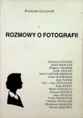 Rozmowy o fotografii 1970 - 1990