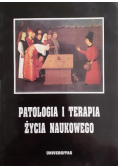 Patologia i terapia życia naukowego