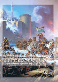 Belgrad Oczaków. Konfrontacja Imperium Osmań.