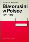 Białorusini w Polsce 1944 - 1949