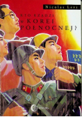 Kto rządzi w Korei Północnej