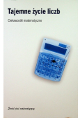 Tajemne życie liczb ciekawostki matematyczne