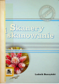 Skanery i skanowanie