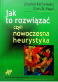 Jak to rozwiązać czyli nowoczesna heurystyka