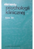 Elementy psychologii klinicznej tom IV