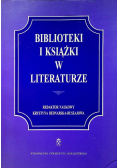 Biblioteki i książki w literaturze