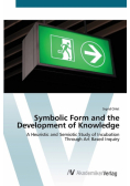 Symbolic Form and the Development of Knowledge