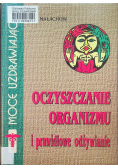 Oczyszczanie organizmu i prawidłowe odżywianie