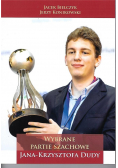 Wybrane partie arcymistrza Jana K. Dudy w.2