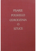 Pisarze Polskiego odrodzenia o sztuce