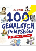 100 genialnych pomysłów, które zmieniły świat