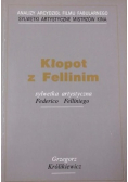 Kłopot z Fellinim Sylwetka artystyczna Federico Felliniego