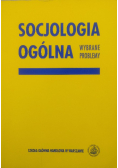 Socjologia ogólna Wybrane problemy