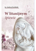W litanijnym śpiewie