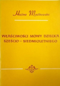 Właściwości mowy dziecka sześcio siedmioletniego