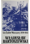 Lot Żydów Warszawy 1939  do 1943