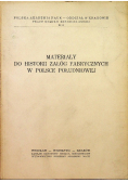 Materiały do historii załóg fabrycznych w Polsce Południowej