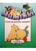 Muminki Czemu się martwisz mamusiu