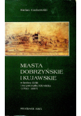 Miasta Dobrzyńskie i Kujawskie w końcu XVIII i na początku XIX wieku