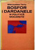 Bosfor i Dardanele w polityce mocarstw
