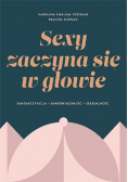 Sexy zaczyna się w głowie