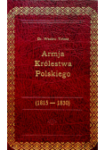 Armja Królestwa Polskiego 1815 1830 reprint z 1917r