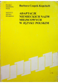 Adaptacje niemieckich nazw miejscowych w języku polskim