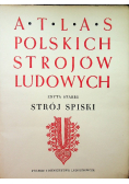 Atlas polskich strojów ludowych Strój Spiski