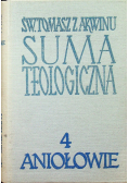 Suma teologiczna tom 4 Aniołowie