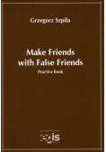 Make Friends with False Friend