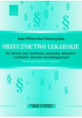 Orzecznictwo lekarskie dla lekarzy oraz studentów wydziałów lekarskich i wydziałów lekarsko-stomatologicznych
