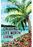 Creating a Life Worth Living