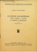 Plemiona słowiańskie nad Łabą i Odrą w wiekach średnich 1947 r