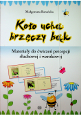 Koło ucha brzęczy bąk