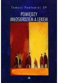 Pomiędzy Miłosierdziem a lękiem
