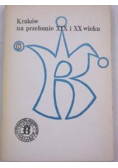 Kraków na przełomie XIX i XX wieku