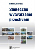 Społeczne wytwarzanie przestrzeni