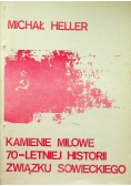 Kamienie Milowe 70 letniej Historii Związku Sowieckiego
