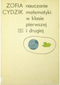 Nauczanie matematyki w klasie pierwszej i drugiej