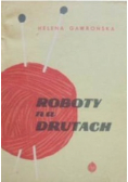 Roboty na drutach