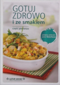 Gotuj zdrowo i ze smakiem część pierwsza