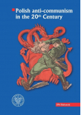 Polish anti-communism in the 20th Century