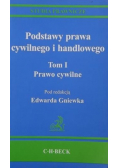 Podstawy prawa cywilnego i handlowego tom I Prawo cywilne