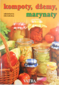 Kompoty, dżemy, marynaty