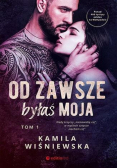 Od zawsze byłaś moja T.1